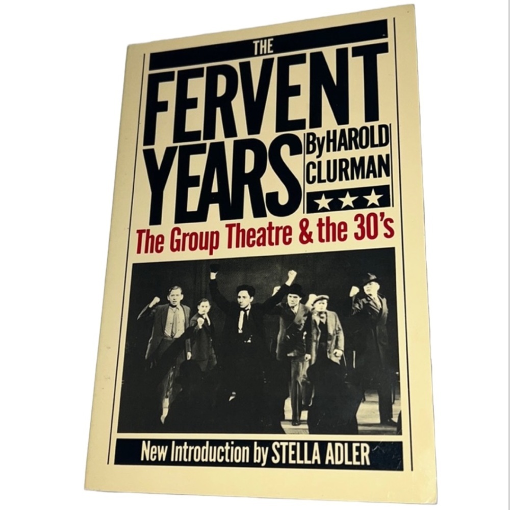 THE FERVENT YEARS THE GROUP THEATRE & THE 30’s BY HAROLD CLURMAN PAPERBACK BOOK